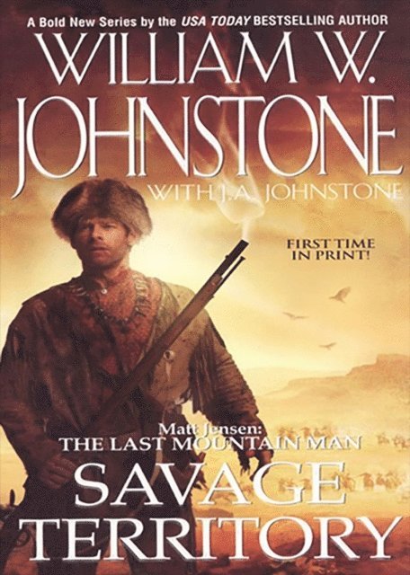 J.A. Johnstone, William W. Johnstone - Savage Territory, E-bok