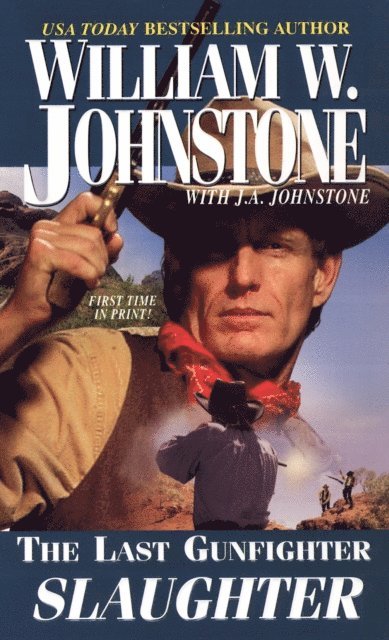 J.A. Johnstone, William W. Johnstone - Slaughter, E-bok