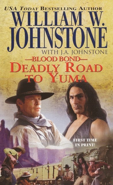 J.A. Johnstone, William W. Johnstone - Deadly Road to Yuma, E-bok