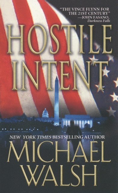 Michael Walsh - Hostile Intent, E-bok