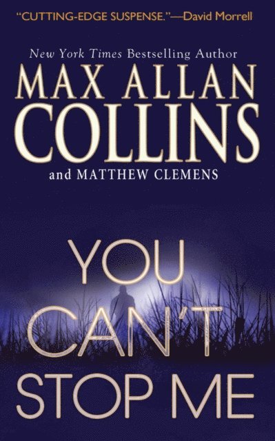 Matthew Clemens, Max Allan Collins - You Can't Stop Me, E-bok