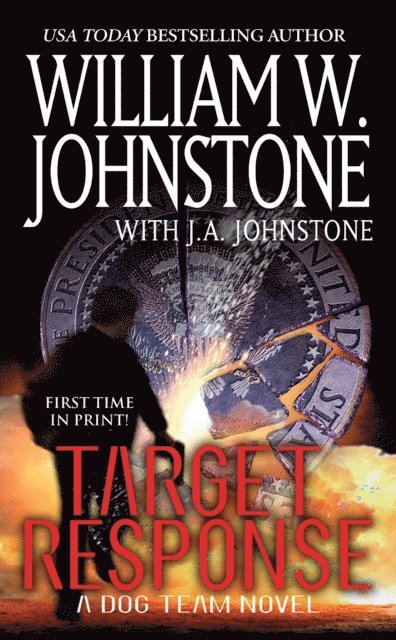 J.A. Johnstone, William W. Johnstone - Target Response:, E-bok