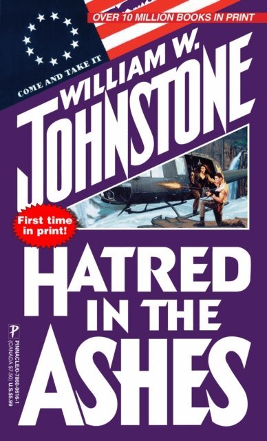 William W. Johnstone - Hatred in the Ashes, E-bok
