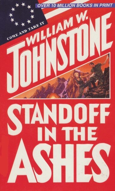 William W. Johnstone - Standoff in the Ashes, E-bok