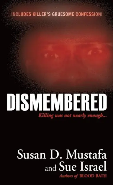 Sue Israel, Susan D. Mustafa - Dismembered, E-bok