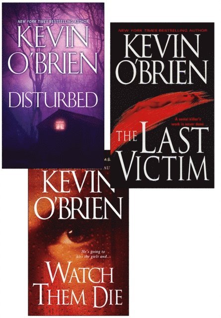Kevin O'Brien - Kevin O'Brien Bundle: Disturbed, The Last Victim, Watch Them Die, E-bok