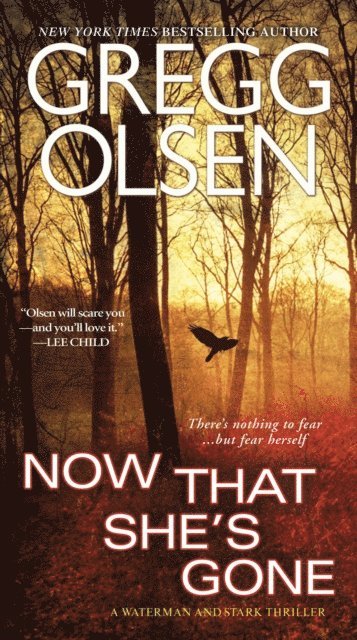Gregg Olsen - Now That She's Gone, E-bok