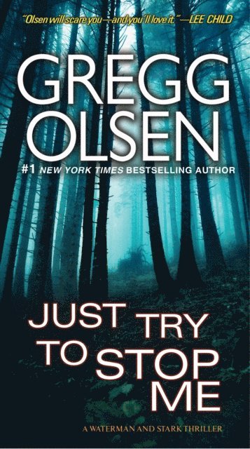 Gregg Olsen - Just Try to Stop Me, E-bok