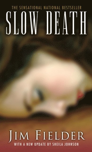 James Fielder - Slow Death:, E-bok
