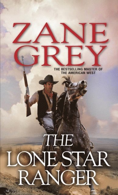 Zane Grey - Lone Star Ranger, E-bok
