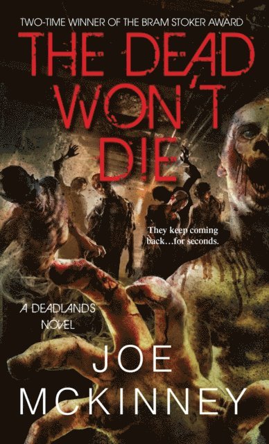 Joe McKinney - Dead Won't Die, E-bok