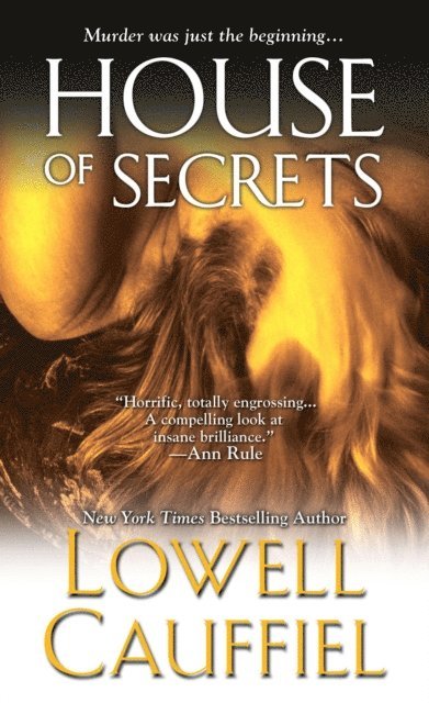 Lowell Cauffiel - House of Secrets, E-bok