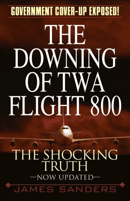James Sanders - Downing of TWA Flight 800, E-bok