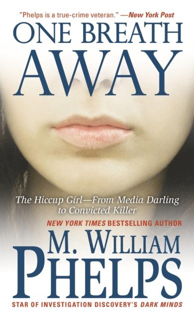 M. William Phelps - One Breath Away, E-bok