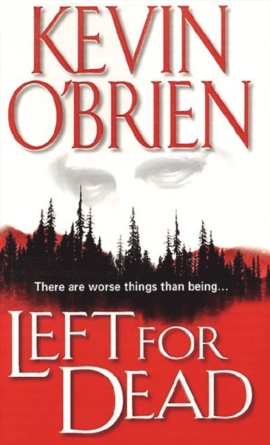 Kevin O'Brien - Left For Dead, E-bok