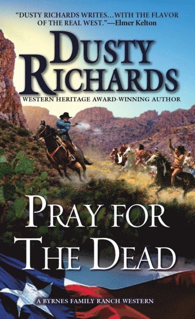 Dusty Richards - Pray for the Dead, E-bok