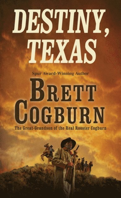 Brett Cogburn - Destiny, Texas, E-bok. Tillgänglighet: Lägg i varukorg