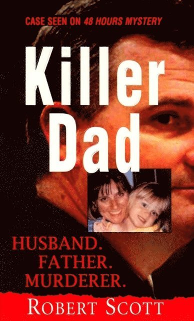 Robert Scott - Killer Dad, E-bok