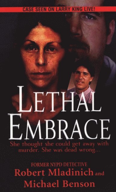 Robert Mladinich, Michael Benson - Lethal Embrace, E-bok