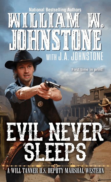 William W. Johnstone, J.A Johnstone - Evil Never Sleeps, Häftad