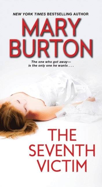 Mary Burton - Seventh Victim, E-bok