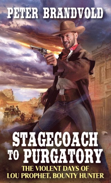 Peter Brandvold - Stagecoach to Purgatory, E-bok