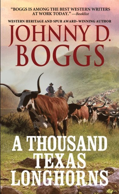 Johnny D. Boggs - Thousand  Texas Longhorns, E-bok