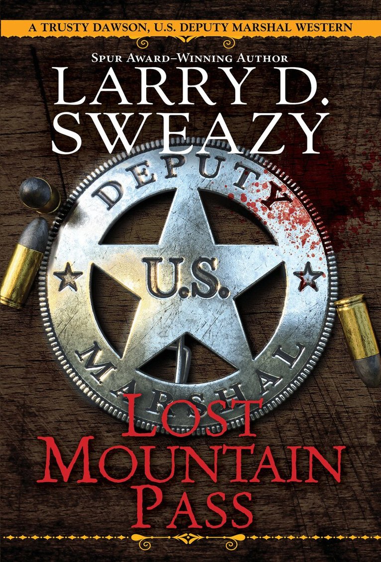 Larry D. Sweazy - Lost Mountain Pass, Häftad