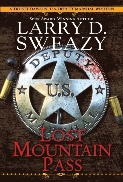 Larry D. Sweazy - Lost Mountain Pass, E-bok