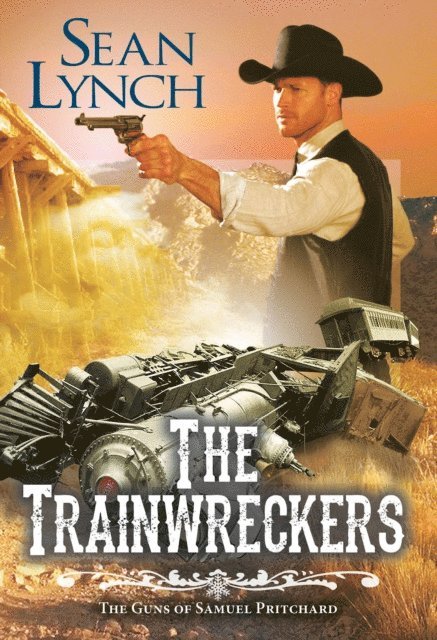 Sean Lynch - Trainwreckers, E-bok