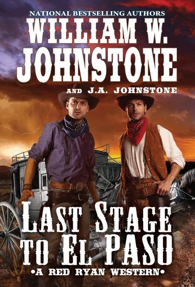 William W. Johnstone, J.A. Johnstone - Last Stage to El Paso, Häftad