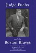 Judge Fuchs and the Boston Braves, 1923-1935