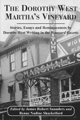 James Robert Saunders, Renae Nadine Shackelford - Dorothy West Martha's Vineyard, Häftad. Tillgänglighet: Lägg i varukorg