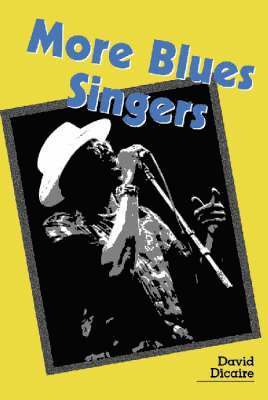 David Dicaire - More Blues Singers, Häftad. Tillgänglighet: Lägg i varukorg