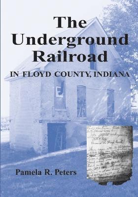 Underground Railroad in Floyd County, Indiana