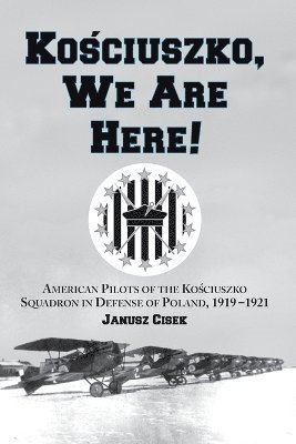 Kosciuszko, We Are Here!