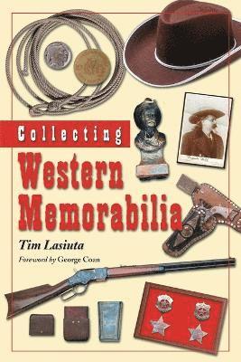 Tim Lasiuta - Collecting Western Memorabilia, Häftad. Tillgänglighet: Lägg i varukorg