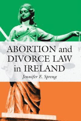 Abortion and Divorce Law in Ireland