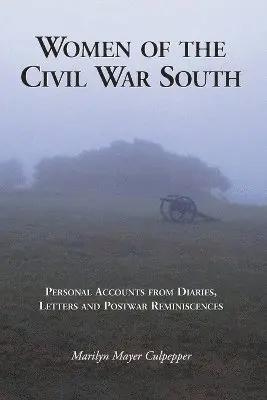 Marilyn Mayer Culpepper - Women of the Civil War South, Häftad. Tillgänglighet: Lägg i varukorg