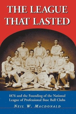Neil W. Macdonald - League That Lasted, Häftad