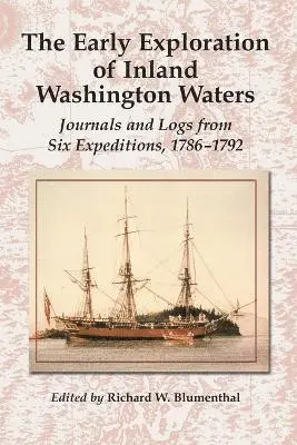 Richard W. Blumenthal - Early Exploration of Inland Washington Waters, Häftad. Tillgänglighet: Lägg i varukorg
