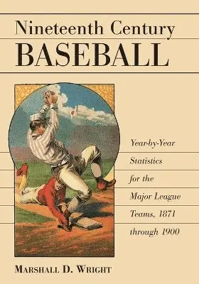 Marshall D. Wright - Nineteenth Century Baseball, Häftad. Tillgänglighet: Lägg i varukorg