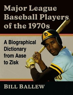 Bill Ballew - Major League Baseball Players of the 1970s, Häftad. Tillgänglighet: Lägg i varukorg