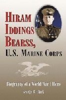 George B. Clark - Hiram Iddings Bearss, U.S. Marine Corps, Häftad. Tillgänglighet: Lägg i varukorg