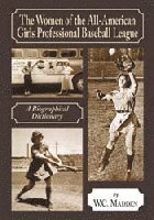 W.C. Madden - Women of the All-American Girls Professional Baseball League, Häftad. Tillgänglighet: Lägg i varukorg