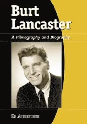Ed Andreychuk - Burt Lancaster, Häftad. Tillgänglighet: Lägg i varukorg