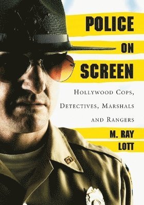 M. Ray Lott - Police on Screen, Häftad. Tillgänglighet: Lägg i varukorg