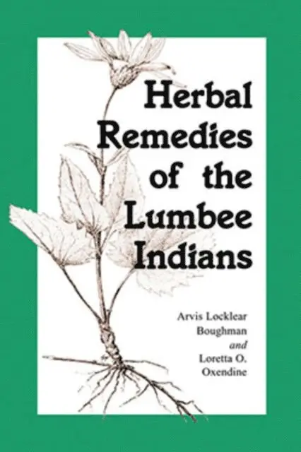 Oxendine Loretta O. Oxendine, Boughman Arvis Locklear Boughman - Herbal Remedies of the Lumbee Indians, E-bok. Tillgänglighet: Lägg i varukorg