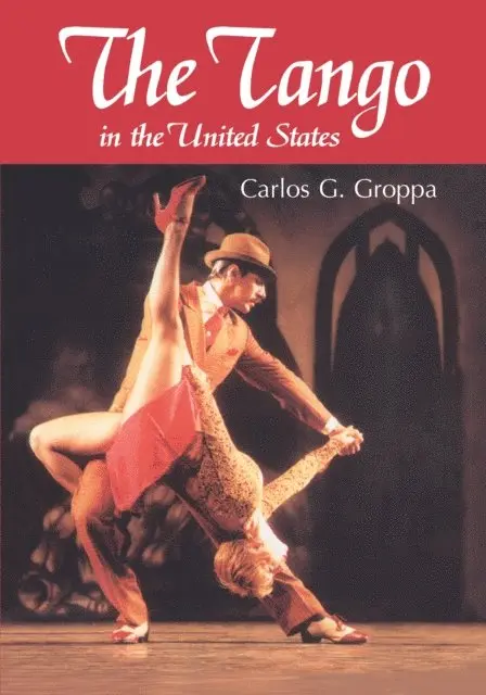 Groppa Carlos G. Groppa - Tango in the United States, E-bok. Tillgänglighet: Lägg i varukorg
