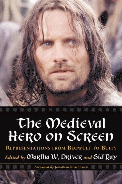 Ray Sid Ray, Driver Martha W. Driver - Medieval Hero on Screen, E-bok